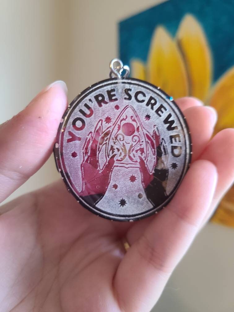 You're Screwed Keychain