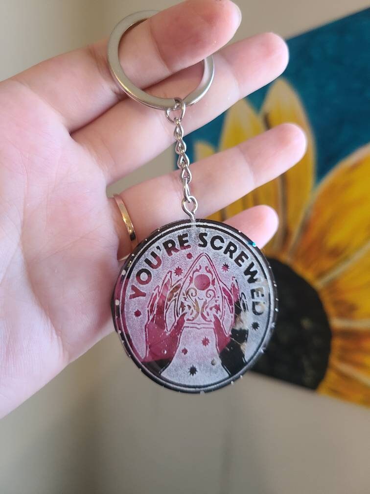 You're Screwed Keychain