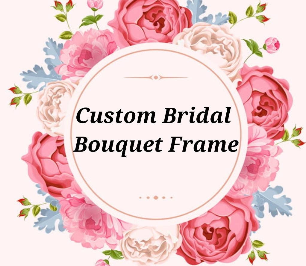 Custom Bridal Bouquet Frame Keepsake